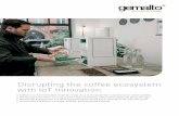 Disrupting the coffee ecosystem with IoT Innovation - Gemalto · Disrupting the coffee ecosystem with IoT Innovation Coffee is a cherished daily ritual for many of us and a powerful