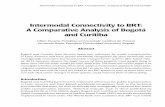 Intermodal Connectivity to BRT: A Comparative Analysis of ... · Intermodal Connectivity to BRT: A Comparative Analysis of Bogotá and Curitiba demonstrating that the combination