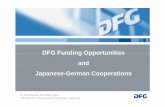 DFG Funding Opportunities and Japanese-German Cooperations · What is the DFG? G ’ t l bli f di i ti f d i hGermany’s central public funding organisation for academic research