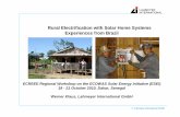 Rural Electrification with Solar Home Systems Experiences ... · Rural Electrification with Solar Home Systems Experiences from Brazil ... [W] SIGFI 13 435 13 2 ... O Globo newspaper.