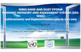 WMO SAND AND DUST STORM WARNING ADVISORY AND ASSESSMENT ... · Storm Warning, Advisory and Assessment System (WMO SDS-WAS). ... CBS reviewed SDS-WAS IP in 13 Oct 2009 and accepted