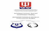 INTERNATIONAL RULES Underwater-Rugby … · CMAS UW-Rugby Rules; Aug. 2011; CMAS UW-Rugby Commission Short description of underwater rugby Underwater rugby is a challenging three-dimensional