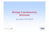 Bridge Construction Methods - PTIA construction methods aug 2007 rev... · A. Speaker David Trayner 1. VSL - Special Projects – Operations Manager NSW 2. Graduated: UTS 1990 BEng;