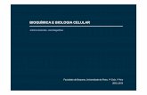 BIOQUÍMICA E BIOLOGIA CELULAR - sunprynus.comsunprynus.com/fadeup/111/FADEUP111BiologiaCelularAula1.pdf · BIOQUÍMICA E BIOLOGIA CELULAR António Ascensão, José Magalhães . Professors