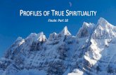 Profiles of True Spirituality - tji.org of True Spirituality_18.pdf · Looking Back “Many of you know that Francis Schaeffer has had a profound impact on my life, first, as a young