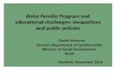 Bolsa Familia Program and educational challenges ... · MAIN POINTS •think about educational inequalities and public policies, and the key role of Bolsa Familia conditionalities.