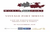 VINTAGE PORT MMXVI - worldofport.de of Port - Tasting list.pdf · WEATHER IS CRUCIAL: As in all excellent years the underground water reservoirs needed to be replenished in wintertime