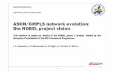 ASON/GMPLS network evolution: the NOBEL project vision · ASON/GMPLS network evolution: the NOBEL project vision A. Di Giglio, G. Ferraris, R. Morro GRUPPO TELECOM ITALIA The role