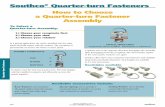 Southco Quarter-turn Fasteners - aboveboardelectronics.com Quarter-Turn... · 268 Quarter-turn Fasteners E-mail: info@southco.com In a typical application, the stud is installed into