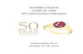 LUTHER COLLEGE CLASS OF 1964 50th Anniversary Celebration · LUTHER COLLEGE CLASS OF 1964 Fiftieth Anniversary Celebration Homecoming – October 10-12, 2014 Most valuable skill or