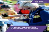 VOLUNTEER SURVEYS - Sport England · Volunteer Surveys: Guidance 3 Volunteers play a vital role in helping organisations make sport and physical activity happen. Really understanding