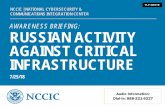 Awareness Briefing: Russian Activity Against Critical ... · tlp:white awareness briefing: russian activity against critical infrastructure 7/25/18 nccic | national cybersecurity