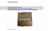 MICROMASTER PROFIBUS Optional Board - Siemens · MICROMASTER PROFIBUS Optional Board Operating Instructions User Documentation Valid for Edition 02/02 Converter Type MICROMASTER 4