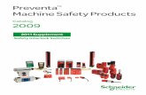 Preventa Machine Safety Products20... · b Introduction ... Machine assemblies EN/IEC 60204-1, EN/ISO 14119, ... with positive opening operation conforming to EN/IEC 60947-5-1, Section