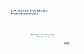 CA Asset Portfolio Management IT Asset Manager 12 8-PTB... · CA Asset Portfolio Management (CA APM) ... de data, hora, moeda e formatos de número do idioma local. Um produto traduzido