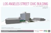 LOS ANGELES STREET CIVIC BUILDING PLANNING LOS ANGELES STREET CIVIC BUILDING OLD PARKER CENTER ALTERNATIVE B3 (UPDATE) CONCEPTUAL MASSING STUDIES 05 T E M L E S T W 1ST ST N LOS ANGEL