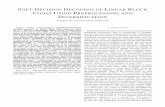 SOFT-DECISION DECODING OF LINEAR BLOCK CODES … · 1 SOFT-DECISION DECODING OF LINEAR BLOCK CODES USING PREPROCESSING AND DIVERSIFICATION Yingquan Wu and Christoforos Hadjicostis