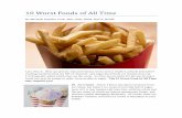 10 Worst Foods of All Time - Desde 1983, contabilizando ... · 10 Worst Foods of All Time By Michelle Schoffro Cook, MSc, PhD, ... Sorry bacon lovers. ... problems of regular soda,