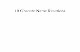 10 Obscure Name Reactions - Scripps Research Institute · 10 Obscure Name Reactions. Whiting Reaction HO R OH R' R R' LiAlH4 Whiting, Cosmene, J. Chem. Soc. 1954, 4006 + CHO MgBr