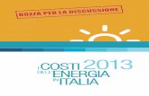 I costi dell’energia in Italia DRAFT07072013REV1 · dossier 2013: i costi dell’nergia in italia a n t e p r i m a