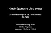 Alucinógenos e Club Drugs - criandoelo.com.br · ecstasy users suffer from wi despread problems across a wi de range of cogniti ve domains. D espi te the posi tive ¿ ndi ngs from