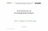 APOSTILA POWERPOINT - petamb.md.utfpr.edu.brpetamb.md.utfpr.edu.br/PetAmb/.../powerpoint/ApostilaPowerPoint.pdf · é que no Power Point todo texto é baseado em caixas de texto.
