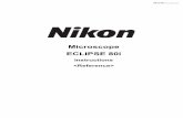 Microscope ECLIPSE 80i - Koç Hastanesi · This instruction manual, which describes basic microscope operations, is intended for users of the Nikon ECLIPSE 80i microscope. To ensure
