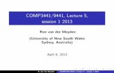 COMP3441/9441, Lecture 5, session 1 2013 - cse.unsw.edu.aumeyden/3441/w5.pdf · COMP3441/9441, Lecture 5, session 1 2013 Ron van der Meyden (University of New South Wales Sydney,