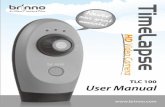 Video Camera TLC 100 User Manual - Brinnobrinno.com/support/Download/TLC100/TLC100_Manual_(EN A1...User Manual HD Video Camera TimeLapse Thank you for purchasing Brinno TimeLapse Camera!