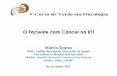 O Paciente com Câncer na UTI - Biblioteca Virtual em ...bvsms.saude.gov.br/bvs/publicacoes/inca/marcio_soares_cancer_uti.pdf · O Paciente com Câncer na UTI Márcio Soares PPGO