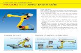 ARC Mate 0 B - fanuc.co.jp · base, the form of ARC Mate 0iB is optimized for arc welding applications that needs delicate motion. B keeps the high reliable performance and ARC Mate