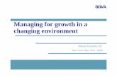 Managing for growth in a changing environment - BBVA · Managing for growth in a changing environment Manuel González Cid. 2 Disclaimer This document is only provided for information