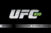 STYLE + EXECUTION GUIDELINES - UFCvideo.ufc.tv/134/marketing/UFCRIO_EXTENDED_STYLEGUIDE.pdf · anderson silva yushin okami shogun rua minotauro nogueira forrest griffin brendan schaub
