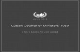 Cuban Council of Ministers, 1959 - vmun.com · interviewed Fidel Castro, whom Batista claimed was killed in the Granma landing.11 This pivotal interview, which claimed that Castro