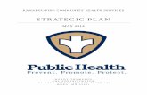 STRATEGIC PLAN - NACCHO · Kanabec/Pine CHS Strategic Plan Page 4 OUR MISSION To promote a healthy and safe community for those who live, work, learn and play in Kanabec and Pine