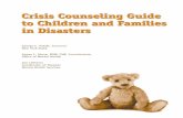 Crisis Counseling Guide to Children and Families in Disasters · Crisis Counseling Guide to Children and Families in Disasters September 26, 2000 George E. Pataki Governor New York