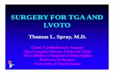 SURGERY FOR TGA AND LVOTO - shaconferences · DYNAMIC LVOTO IN TGA TGA AND LVOTO DYNAMIC LVOTO IN TGA • Caused By Septal ShiftCaused By Septal Shift – Seen Only InSeen Only In