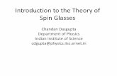 Introduction to the Theory of Spin Glasses · What are Spin Glasses? Magnetic systems with quenched disorder. Competition between ferromagnetic and antiferromagnetic interactions.