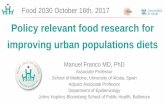 Policy relevant food research for improving urban populations dietsec.europa.eu/research/conferences/2017/food2030/pdf/3.4.1_policy... · Policy relevant food research for improving