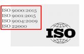 ISO 9000:2015 ISO 9001:2015 ISO 9004:2009 ISO 22000kisi.deu.edu.tr/banu.atrek/PRD 4111 product and services quality... · ISO 9000:2015 ISO 9000 is a set of international standards
