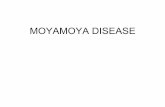 MOYAMOYA DISEASE - Neurosurgery Education And Training … disease/Moyamoya... · Fanconi anemia, sickle cell anemia, and ... • Normo-capnia ... Moyamoya disease from a single institution