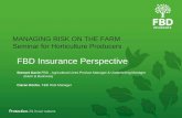 FBD Insurance Perspective - ifa.ie · MANAGING RISK ON THE FARM Seminar for Horticulture Producers FBD Insurance Perspective Stewart Gavin FBD , Agricultural Lines Product Manager