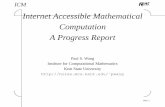 Institute for Computational Mathematics A Progress Report ...icm.mcs.kent.edu/reports/2000/ICM-200009-0005.pdf · ICM ' & $ % Representation Standards MathML — a language for markup