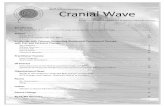 Cranial Wave - The Biodynamic Craniosacral Therapy ... · Wave ... I gave her cranio- ... during which she would process her breech birth. She was a large footling breech (i.e., born