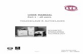 TCR User Manual Part 1 final + Porous 07.03.12 - Wolflabspdfs.wolflabs.co.uk/service/LTE_Autoclaves_Benchtop_TCR_Manual.pdfUSER MANUAL Part 1 – all users TOUCHCLAVE-R AUTOCLAVES