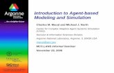 Tutorial on Agent-based Modeling and Simulationleyffer/listn/slides-06/MacalNorth.pdf · Agent-based Simulation Is a New Field Grounded in the Biological, Social, ... the New Marketplace
