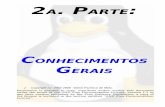 2A. PARTE - rra.etc.br¡sicas e essenciais para a boa manutenção de um sistema GNU/Linux. Como qualquer outro sistema operacional, o kernel do Linux possui agregado diversas ferramentas,
