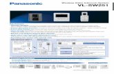 Wireless Video Intercom System VL-SW251 - Panasonic · Wireless Video Intercom System Key Features •Wireless Handset: ... (Relative Humidity) non condensing 0 °C to 40 °C, Up