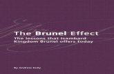 The Brunel Effect - Brunel 200:  · PDF file  The Brunel Effect By Andrew Kelly The lessons that Isambard Kingdom Brunel offers today Sponsored by: