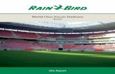 World-Class Soccer Stadiums - Bonita Soccer Stadiums... · are dependent on many factors, including soil, nutrients, oxygen, maintenance, sunlight and water. Uniform and precise irrigation